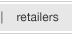 Retailers